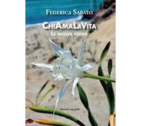 ChiAmaLaVita. Le nuove storie