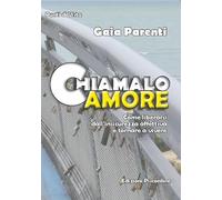 Chiamalo amore. Come liberarsi dall'insicurezza affettiva e tornare a vivere