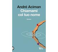Chiamami col tuo nome