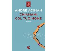 Chiamami col tuo nome