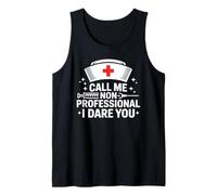 Chiamami Non Professionista I Dare You Funny Nurse Canotta
