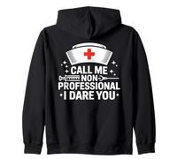 Chiamami Non Professionista I Dare You Funny Nurse Felpa con Cappuccio