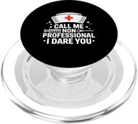 Chiamami non professionista I Dare You Funny Nurse PopSockets PopGrip per MagSafe