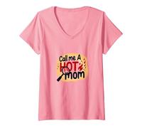 Chiamami Una Mamma Calda ardente Divertente Umorismo maternità Maglietta con Collo a V, Donna, Rosa, M