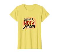 Chiamami Una Mamma Calda ardente Divertente Umorismo maternità Maglietta, Donna, Limone, M