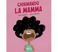 Chiamando la mamma. Ediz. a colori - Damirón Anya, Barcelò César