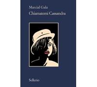 Chiamatemi Cassandra
