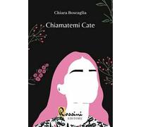 Chiamatemi Cate