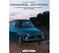 Libri Francesco Cardinali - Chiamatemi... Don Tonino. Il Racconto Appassionante