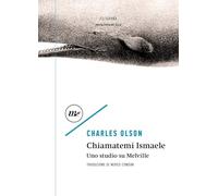 Chiamatemi Ismaele. Uno studio su Melville
