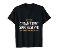 Chiamatemi Solo Se Serve Infermiera Infermiere Ospedale Maglietta