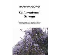 Chiamatemi strega