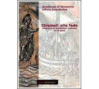 Chiamati alla fede. Itinerario d'iniziazione cristiana (6-14 anni)
