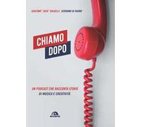 Chiamo dopo. Un podcast che racconta storie di musica e creatività