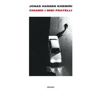 Chiamo i miei fratelli [Hardcover] [Apr 19, 2022] Khemiri, Jonas Hassen and De M