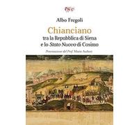 Chianciano tra la Repubblica di Siena e lo Stato Nuovo di Cosimo