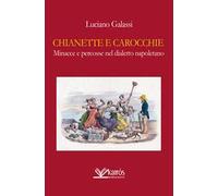 Chianette e carocchie, minacce e percosse nel dialetto napoletano