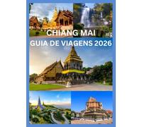 CHIANG MAI GUIA DE VIAGENS 2026