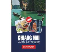 CHIANG MAI GUIDE DE VOYAGE 2026: Des nuits aux lanternes et des temples forestiers aux cafés cachés et aux villages d'artisans, à la découverte de la magie durable de Chiang Mai.