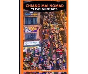 CHIANG MAI NOMAD TRAVEL GUIDE 2026