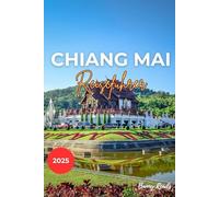 Chiang Mai Reiseführer 2025