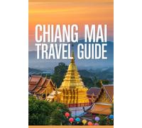 Chiang Mai Travel Guide