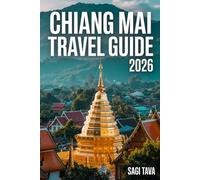 Chiang Mai Travel Guide 2026
