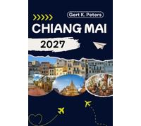 CHIANG MAI TRAVEL GUIDE: Explore Chiang Mai like a local: Authentic Tips, Top Spots & Day trips