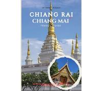 Chiang Rai & Chiang Mai Travel Guide: Beyond the Temples! (Doi Suthep & White Temple Secrets + Local Tips)