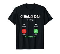 Chiang Rai Sta chiamando e Devo Andare in Thailandia in Viaggio Maglietta