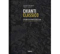 Chianti classico. L'atlante dei vigneti e delle UGA