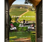 Chianti classico. Nelle dimore tra le vigne - [FP Lifestyle]