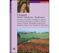 Chianti. Kunst, Geschichte, Traditionen