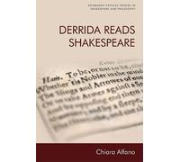 Chiara Alfano Derrida Reads Shakespeare (Copertina rigida)