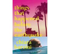 Things That Happened Before the Earthquake: A Novel [Lingua inglese]