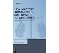 Chiara Battisti Law and the Humanities: Cultural Perspectives (Copertina rigida)