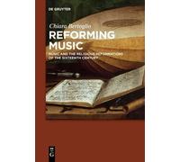 Chiara Bertoglio Reforming Music (Tascabile)