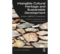 Chiara Bortolot Intangible Cultural Heritage and Sustainable Develop (Tascabile)