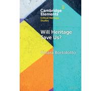 Chiara Bortolotto Will Heritage Save Us? (Copertina rigida)