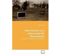 Chiara Bucaria Dark Humour as a Culture-Specific Phenomenon (Tascabile)