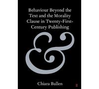 Chiara Bullen Behaviour Beyond the Text and the Morality Clause in T (Tascabile)