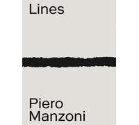 Chiara Cappelletto Piero Manzoni: Materials & Lines (Tascabile)
