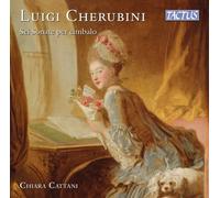 Chiara Cattani - Luigi Cherubini: Sei Sonate Per Cimbalo - 2 Cd