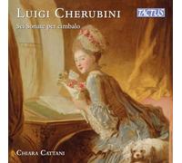 Luigi Cherubini: Sei Sonate Per Cimbalo (Cd)