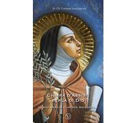 Chiara d'Assisi: perla di Dio. Il suo angelo custode racconta...