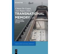 Chiara De Cesari Transnational Memory (Tascabile) Media and Cultural Memory