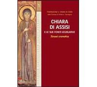 Chiara di Assisi e le sue fonti legislative. Sinossi cromatica