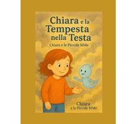Chiara e la Tempesta nella Testa