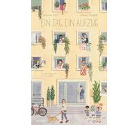 Chiara Ficarelli Cristina Petit Anne Braun Ein Tag, ein Aufz (Copertina rigida)