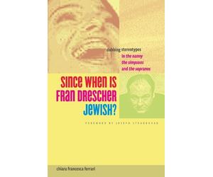 Chiara Francesca Ferrari Since When Is Fran Drescher Jewish? (Tascabile)